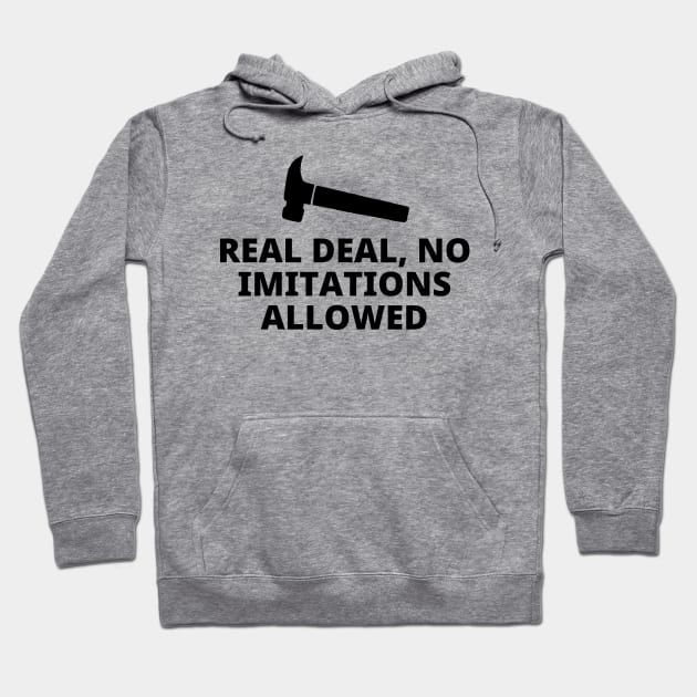 Real Deal No Imitations Allowed Hoodie by Texevod